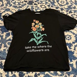 Take me where the wildflowers are graphic tshirt!